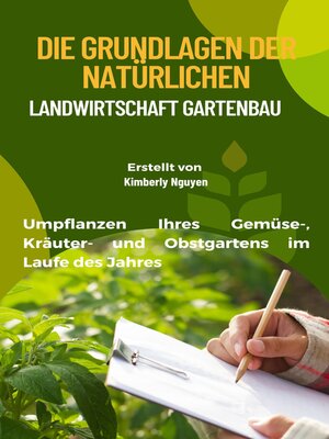 cover image of Die Grundlagen der natürlichen Landwirtschaft Gartenbau